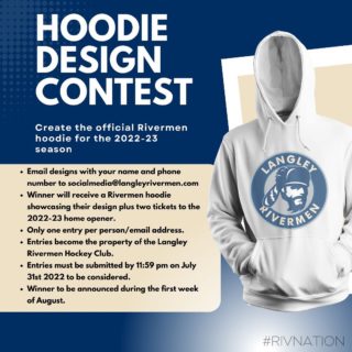 Think you have what it takes to design the official Langley Rivermen hoodie for the 2022-23 season? 
Enter our contest for a chance to win! 

Send your design to socialmedia@langleyrivermen.com 

#RivNation